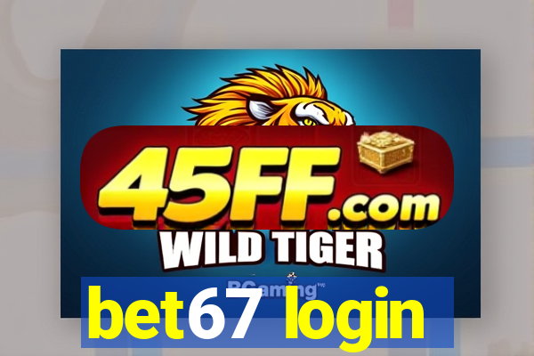 bet67 login